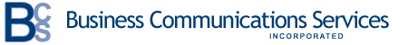 Business Communications Services, Inc.